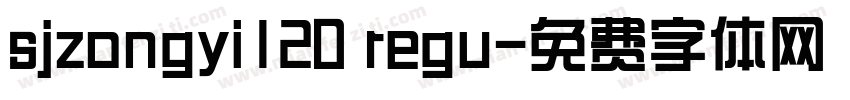 sjzongyi120 regu字体转换